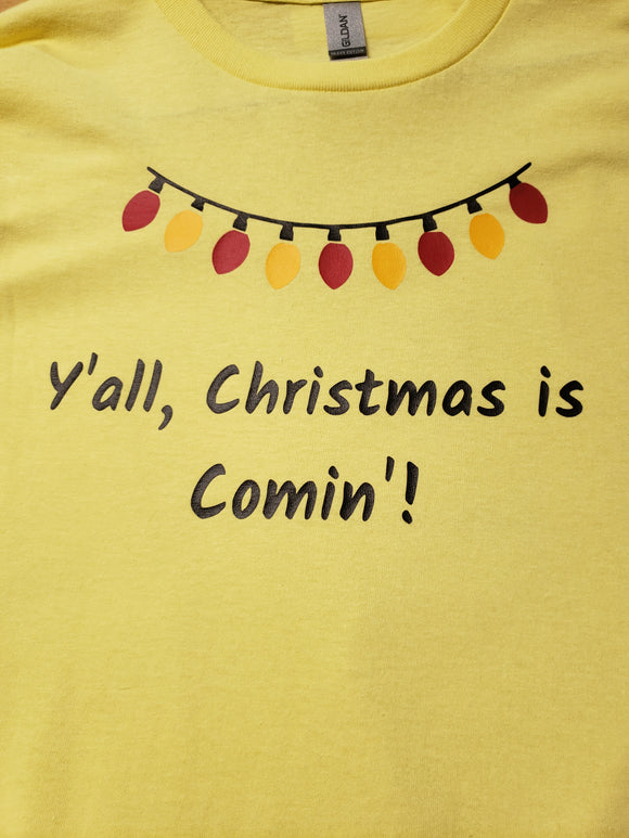 Yellow L Y'all Christmas is Coming Shirt